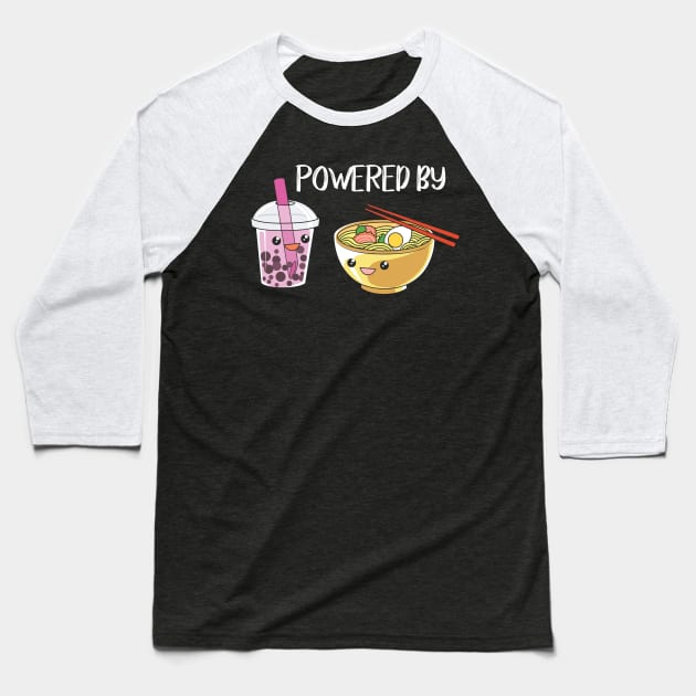 Powered by ramen and boba tea Baseball T-Shirt by Shirtbubble